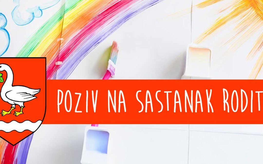 Poziv na sastanak roditelja upisane djece u dječje vrtiće Ribica i Smješko